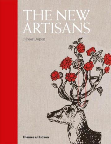 The new artisans - Olivier Dupon 9780500515853, Verzenden, Gelezen, Olivier Dupon