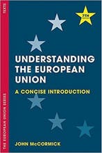 Understanding the European Union 9781137606259, Verzenden, Gelezen, John Mccormick