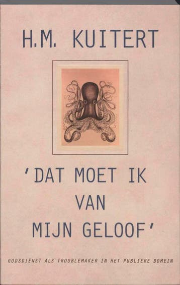 Dat moet ik van mijn geloof - Harminus M. Kuitert, Verzenden, Gelezen, Harminus M. Kuitert