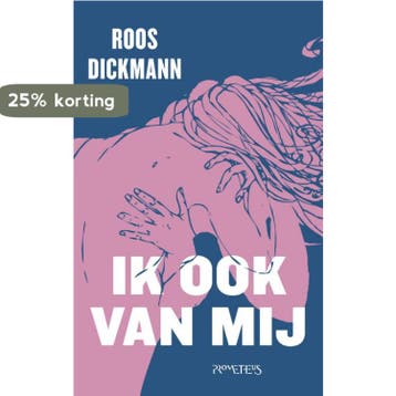 Ik ook van mij 9789044639469 Roos Dickmann, Verzenden, Zo goed als nieuw, Roos Dickmann