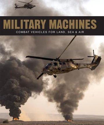 Military Machines - Parragon Books Ltd 9781472374608, Verzenden, Zo goed als nieuw, Parragon Books Ltd