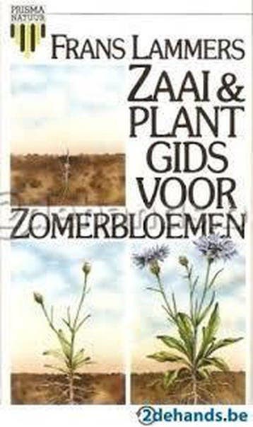 Zaai en plantgids voor zomerbloemen - Lammers, Boeken, Verzenden, Gelezen
