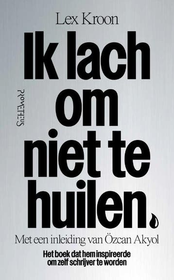 Ik Lach Om Niet Te Huilen | Lex Kroon | Nieuw, Ophalen of Verzenden, Nieuw, Lex Kroon