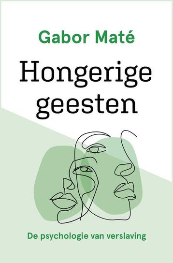 9789020218770 Hongerige geesten Gabor Mate, Boeken, Verzenden, Nieuw, Gabor Mate