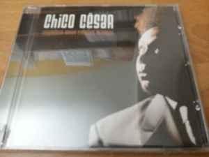 cd - Chico CÃ©sar - Respeitem Meus Cabelos, Brancos, Verzenden, Zo goed als nieuw