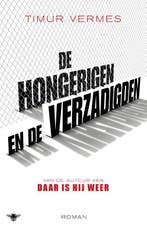 De Hongerigen En De Verzadigden | Timur Vermes, Ophalen of Verzenden, Nieuw, Timur Vermes
