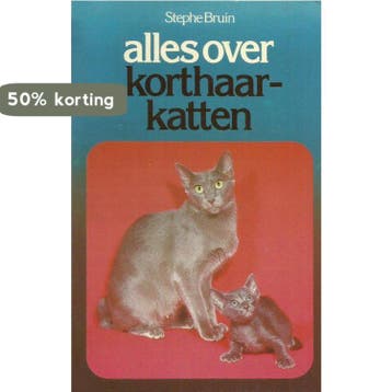 Alles over korthaarkatten - Bruin 9789010023582, Verzenden, Gelezen, Bruin