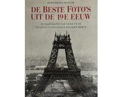 De beste fotos uit de 19e eeuw - De beste fotos uit de, Ophalen of Verzenden, Nieuw