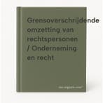 Grensoverschrijdende omzetting van rechtspersonen /, Boeken, Verzenden, Gelezen
