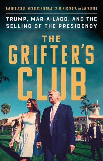 9781541756953 The Grifters Club Trump, MarALago, and the..., Verzenden, Nieuw, Nicholas Nehamas