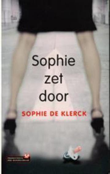 Sophie zet door - S. de Klerck 9789044604733, Verzenden, Zo goed als nieuw, S. de Klerck