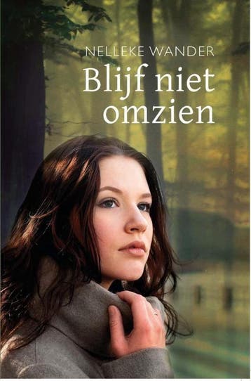 Blijf niet omzien - Nelleke Wander 9789462786479, Boeken, Verzenden, Gelezen, Nelleke Wander