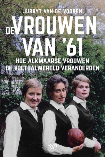 De vrouwen van ‘61, Boeken, Ophalen of Verzenden, Nieuw