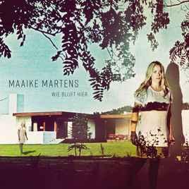 cd digi - Maaike Martens - Wie Blijft Hier, Verzenden, Zo goed als nieuw