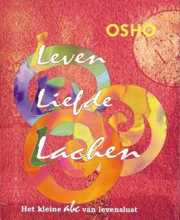 Leven, liefde, lachen 9789059801028 Osho, Boeken, Verzenden, Gelezen, Osho