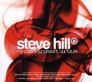 cd - Steve Hill - My Past, Your Present, Our Future, Verzenden, Nieuw in verpakking