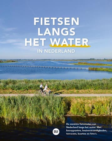 Fietsen Langs Het Water In Nederland | Nieuw, Boeken, Ophalen of Verzenden, Nieuw, Marlou Jacobs; Godfried Loo