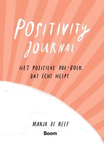 Positivity Journal - Manja de Neef 9789024450268, Verzenden, Zo goed als nieuw, Manja de Neef
