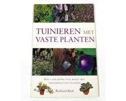 Tuinieren met vaste planten - Tuinieren met vaste planten, Ophalen of Verzenden, Nieuw