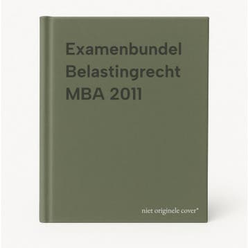 Examenbundel Belastingrecht MBA 2011 9789001795726, Boeken, Verzenden, Gelezen