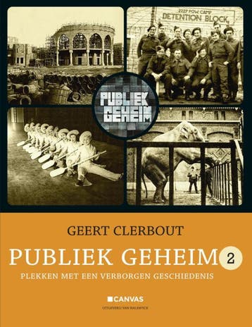 Publiek geheim 2 - Geert Clerbout 9789461311924, Verzenden, Gelezen, Geert Clerbout