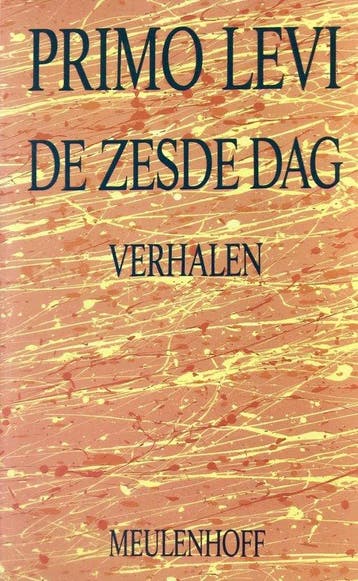 De zesde dag / Meulenhoff editie / E 1081 - Primo Levi, Verzenden, Gelezen, Primo Levi