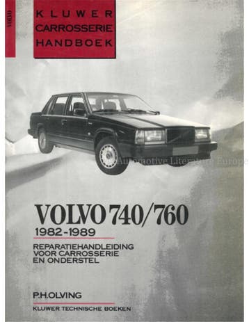 1982 - 1989 VOLVO 740 | 760 REPERATIEHANDLEIDING VOOR, Nieuw, Volvo, Author