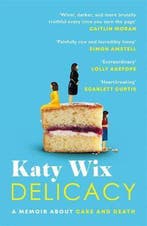 Delicacy 9781472261205 Katy Wix, Verzenden, Zo goed als nieuw, Katy Wix