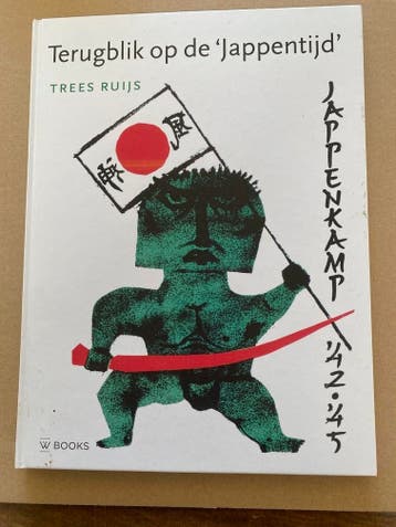 Trees Ruijs Verslag schillderijen over de Jappentijd NIEUW, Verzenden, Boek of Tijdschrift