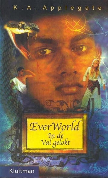 In de val gelokt / Everworld / 4 - K.A. Applegate, Boeken, Verzenden, Gelezen, K.A. Applegate