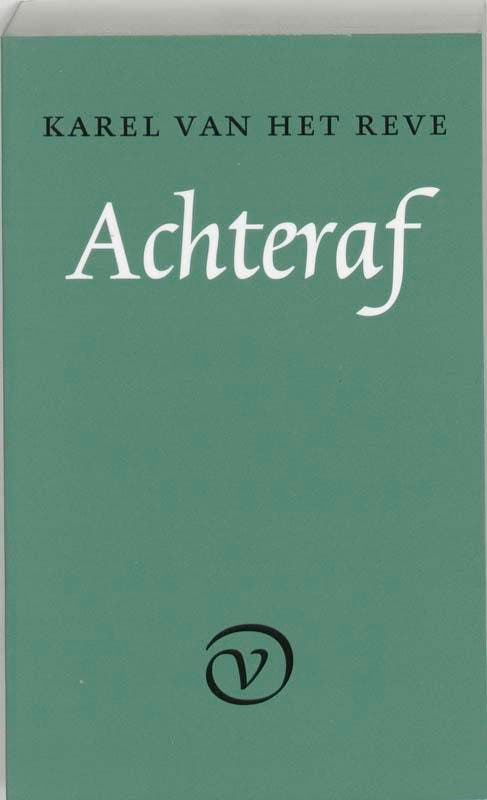 Achteraf - K. van het Reve 9789028209220, Boeken, Literatuur, Gelezen, Verzenden