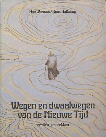 Wegen en dwaalwegen van de Nieuwe Tijd / New Age - Warnaar, Verzenden, Gelezen, Warnaar