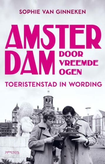 Amsterdam Door Vreemde Ogen | Sophie van Ginneken | Nieuw, Ophalen of Verzenden, Nieuw, Sophie van Ginneken