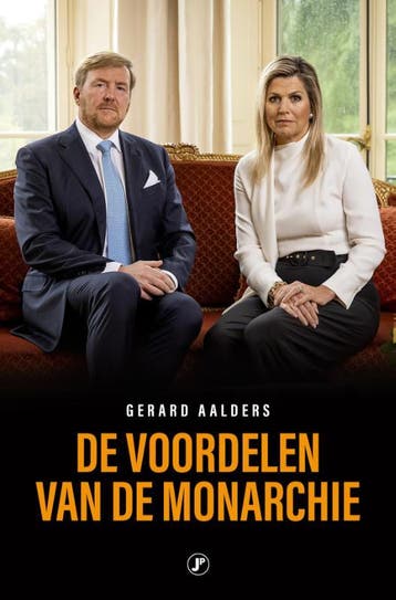 De Voordelen Van De Monarchie | Gerard Aalders | Nieuw, Ophalen of Verzenden, Nieuw, Gerard Aalders