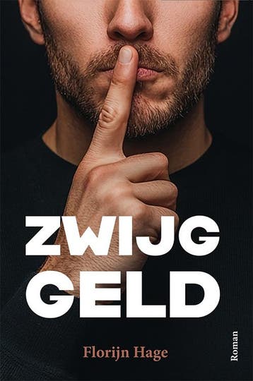 Zwijggeld | Florijn Hage | Nieuw, Ophalen of Verzenden, Nieuw, Florijn Hage
