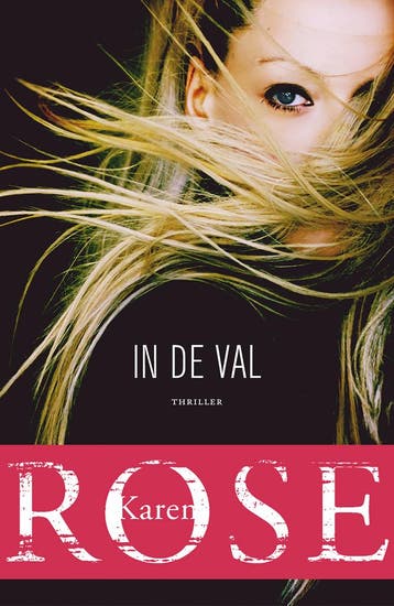 In de val / Raleigh / 1 - Karen Rose 9789026152726, Boeken, Verzenden, Gelezen, Karen Rose