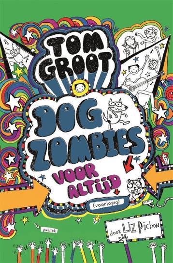 Dogzombies voor altijd / Tom Groot / 11 - Liz Pichon, Verzenden, Gelezen, Liz Pichon