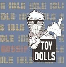 TOY DOLLS - IDLE GOSSIP (LP), Verzenden, Nieuw in verpakking