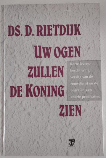 Uw ogen zullen de koning zien - Rietdyk 9789050304245, Verzenden, Gelezen, Rietdyk