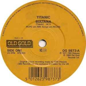 vinyl single 7 inch - Titanic - Sultana / Sing Fool Sing, Verzenden, Zo goed als nieuw, 7 inch, Pop