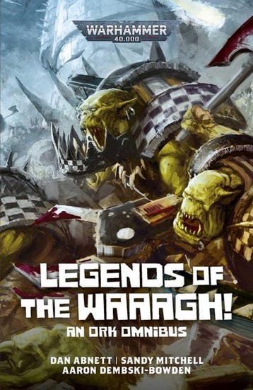 9781836093046 Warhammer 40,000- Legends of the Waaagh!, Verzenden, Zo goed als nieuw, Dan Abnett