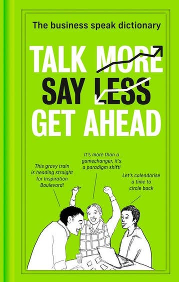 Talk More. Say Less. Get Ahead. - HarperCollins, Verzenden, Zo goed als nieuw, HarperCollins