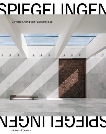 De Vernieuwing Van Paleis Het Loo | Nieuw, Boeken, Ophalen of Verzenden, Nieuw, Floris Alkemade; Peter Bakkum; Pien Harms; Anton Kos; Michel Maarseveen; Koen Ottenheym; Wim Pijbes; Dikkie Scipio