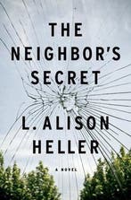 The Neighbors Secret 9781250205810 L. Alison Heller, Verzenden, Zo goed als nieuw, L. Alison Heller