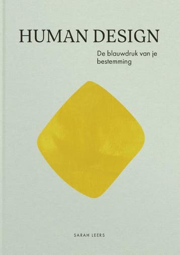 Human Design, De Blauwdruk Van Je Bestemming | Nieuw, Ophalen of Verzenden, Nieuw, Sarah Leers