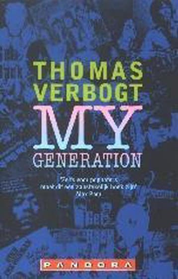 My Generation / Pandora non-fiction 9789025417390, Boeken, Verzenden, Gelezen, Thomas Verbogt