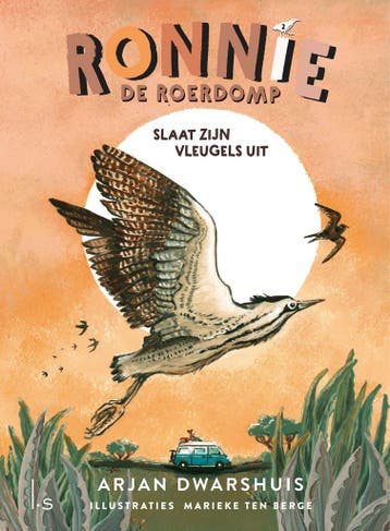 Ronnie De Roerdomp Slaat Zijn Vleugels Uit | Nieuw, Ophalen of Verzenden, Nieuw, Arjan Dwarshuis; Marieke Berge