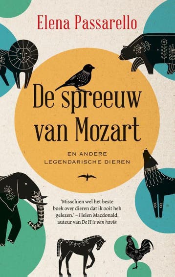 De spreeuw van Mozart en andere legendarische dieren, Verzenden, Zo goed als nieuw, Elena Passarello
