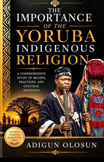9798180589460 The Importance of Yoruba Indigenous Religion, Boeken, Verzenden, Nieuw, Bola Adigun Olayiwola Olosun