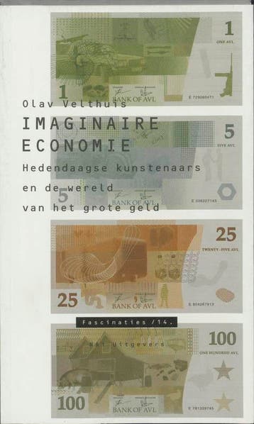 Imaginaire economie / Fascinaties / 14 - O. Velthuis, Verzenden, Zo goed als nieuw, O. Velthuis